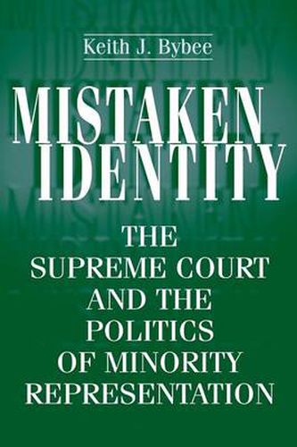 Cover image for Mistaken Identity: The Supreme Court and the Politics of Minority Representation