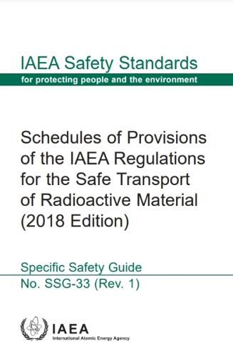 Schedules of Provisions of the IAEA Regulations for the Safe Transport of Radioactive Material (2018 Edition)