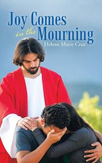 Cover image for Joy Comes in the Mourning