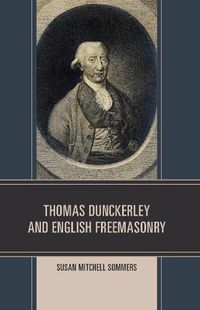 Cover image for Thomas Dunckerley and English Freemasonry
