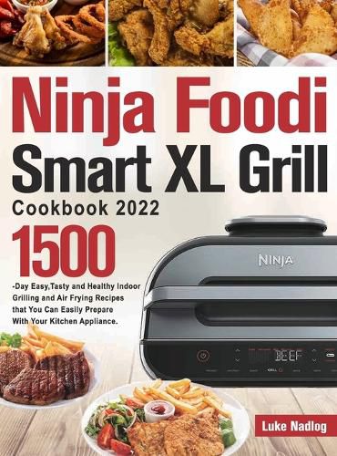 Cover image for Ninja Foodi Smart XL Grill Cookbook 2022