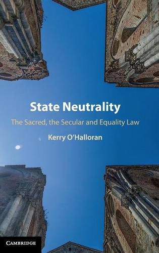 State Neutrality: The Sacred, the Secular and Equality Law