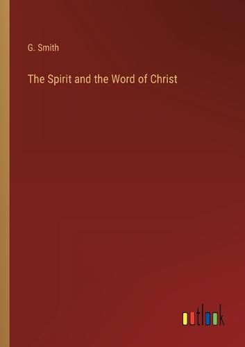 Cover image for The Spirit and the Word of Christ