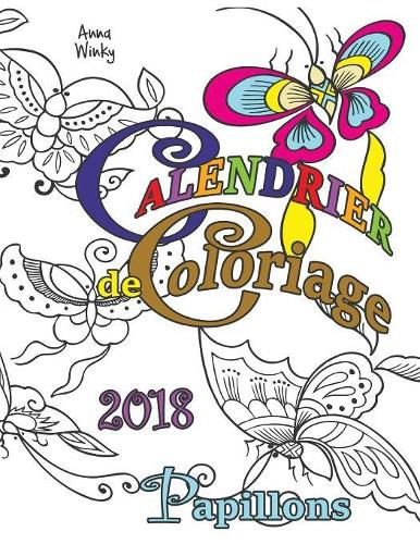 Cover image for Calendrier de Coloriage 2018 Papillons