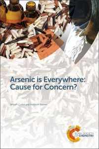 Cover image for Arsenic is Everywhere: Cause for Concern?