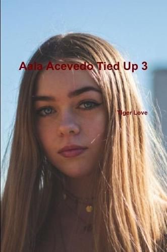 Cover image for Aala Acevedo Tied Up 3