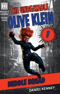 Cover image for The Unbeatable Olive Klein: Middle Squad