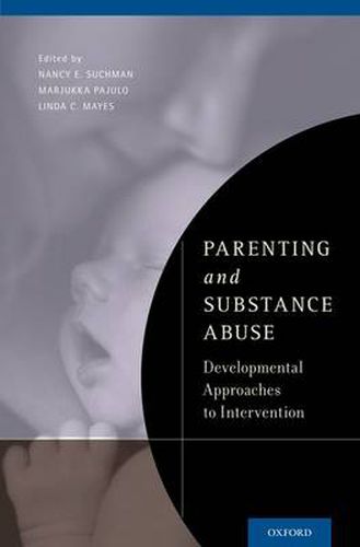 Cover image for Parenting and Substance Abuse: Developmental Approaches to Intervention