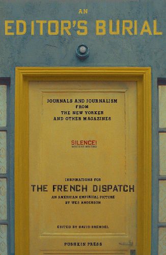 Cover image for An Editor's Burial: Journals and Journalism from the New Yorker and Other Magazines