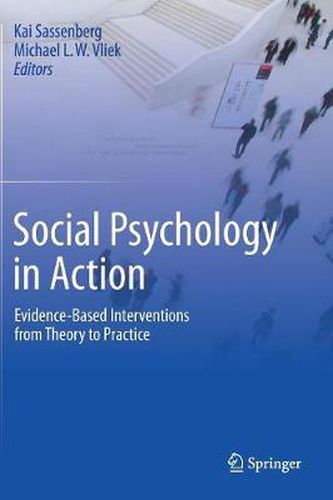 Cover image for Social Psychology in Action: Evidence-Based Interventions from Theory to Practice