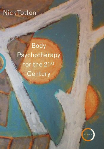 Cover image for Body Psychotherapy for the 21st Century