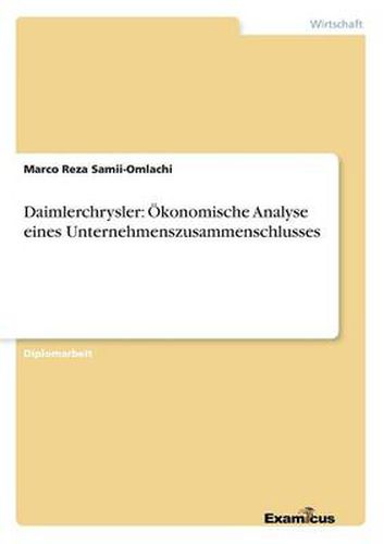 Cover image for Daimlerchrysler: OEkonomische Analyse eines Unternehmenszusammenschlusses