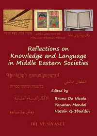 Cover image for Reflections on Knowledge and Language in Middle Eastern Societies