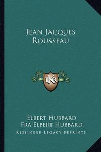 Cover image for Jean Jacques Rousseau