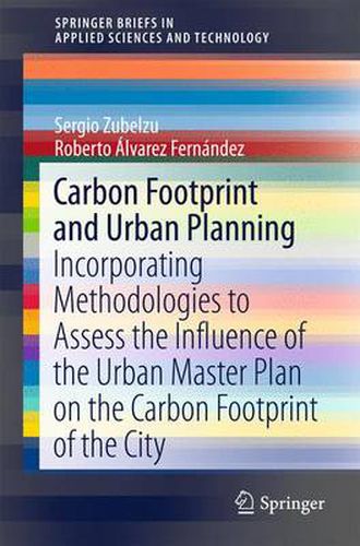 Cover image for Carbon Footprint and Urban Planning: Incorporating Methodologies to Assess the Influence of the Urban Master Plan on the Carbon Footprint of the City