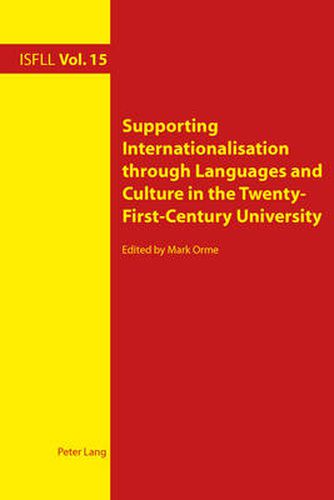 Cover image for Supporting Internationalisation through Languages and Culture in the Twenty-First-Century University