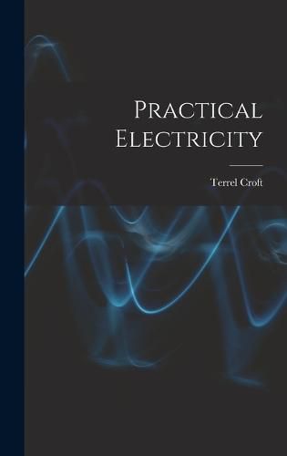 Cover image for Practical Electricity