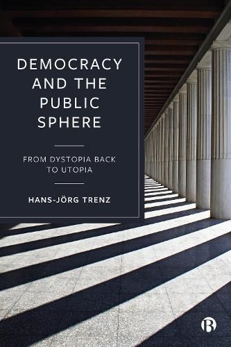 Cover image for Democracy and the Public Sphere