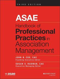Cover image for ASAE Handbook of Professional Practices in Association Management