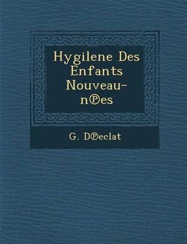 Cover image for Hygilene Des Enfants Nouveau-N Es