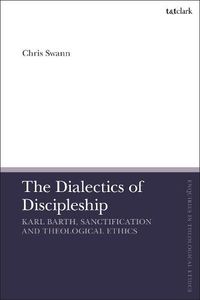 Cover image for The Dialectics of Discipleship