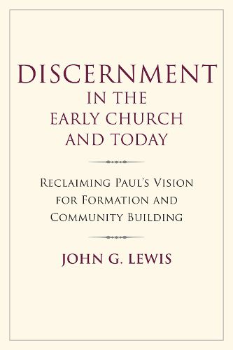 Cover image for Discernment in the Early Church and Today