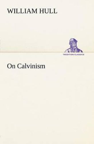 Cover image for On Calvinism