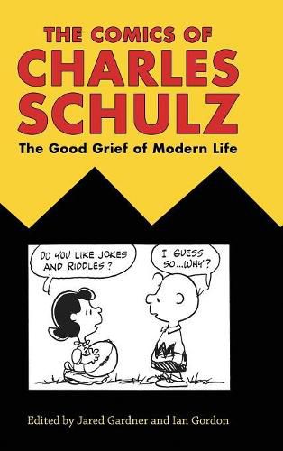 The Comics of Charles Schulz: The Good Grief of Modern Life