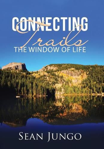 Cover image for Connecting Trails: The Window of Life
