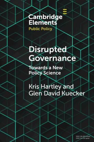 Disrupted Governance: Towards a New Policy Science