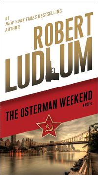 Cover image for The Osterman Weekend: A Novel