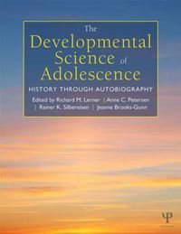 Cover image for The Developmental Science of Adolescence: History Through Autobiography