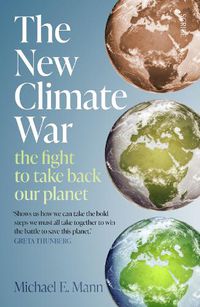 Cover image for The New Climate War: the fight to take back our planet