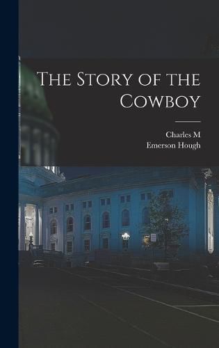 Cover image for The Story of the Cowboy