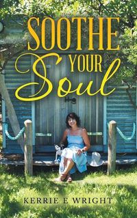 Cover image for Soothe Your Soul