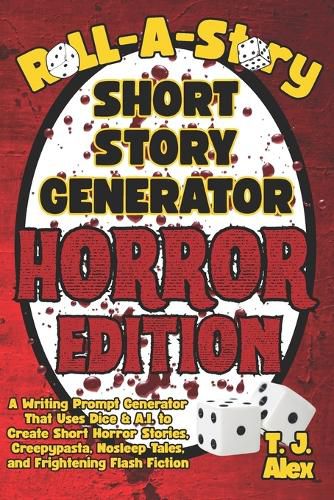 Cover image for Roll-A-Story Short Story Generator - Horror Edition