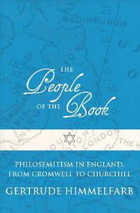 Cover image for The People of the Book: Philosemitism in England, From Cromwell to Churchill