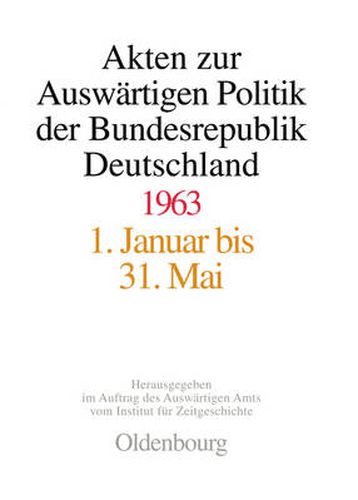 Cover image for Akten Zur Auswartigen Politik Der Bundesrepublik Deutschland 1963