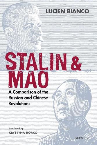 Cover image for Stalin and Mao - A Comparison of the Russian and Chinese Revolutions