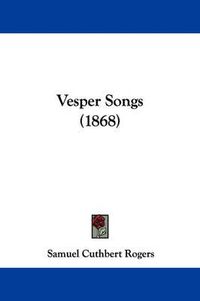 Cover image for Vesper Songs (1868)