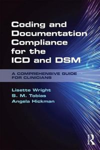 Cover image for Coding and Documentation Compliance for the ICD and DSM: A Comprehensive Guide for Clinicians
