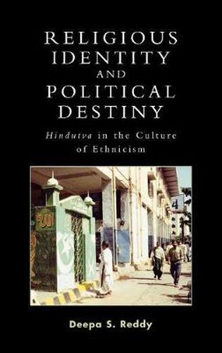Cover image for Religious Identity and Political Destiny: 'Hindutva' in the Culture of Ethnicism