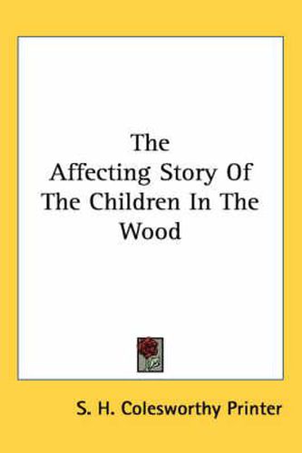 Cover image for The Affecting Story of the Children in the Wood