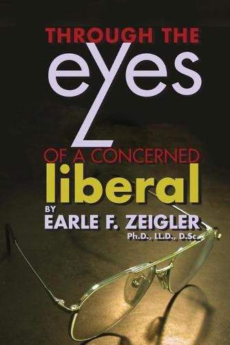 Cover image for Through the Eyes of a Concerned Liberal