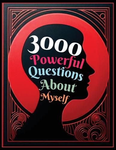 Cover image for 3000 Powerful Questions About Myself