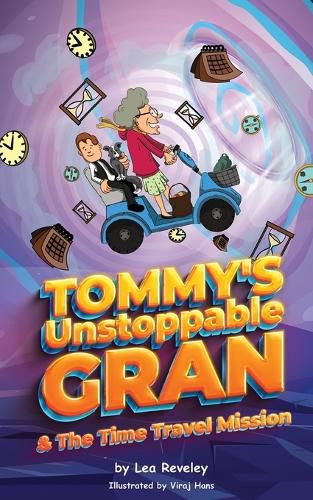 Cover image for Tommy's Unstoppable Gran & The Time Travel Mission