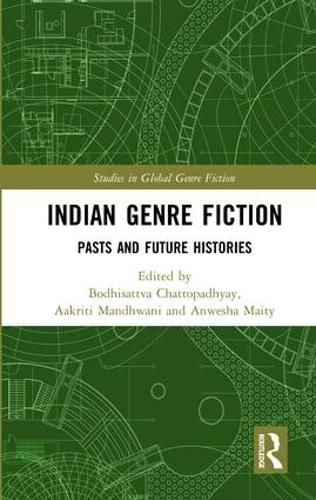 Cover image for Indian Genre Fiction: Pasts and Future Histories