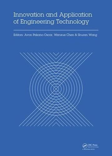 Cover image for Innovation and Application of Engineering Technology: Proceedings of the International Symposium on Engineering Technology and Application (ISETA 2017), May 25-28, 2017, Montreal, Canada