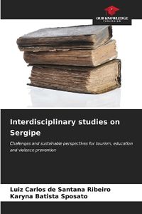 Cover image for Interdisciplinary studies on Sergipe