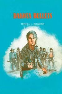 Cover image for Dakota Bullets